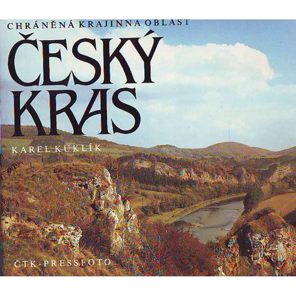 Český kras. Chráněná krajinná oblast (příroda, fotografie, mj. i Berounka, Hostim)